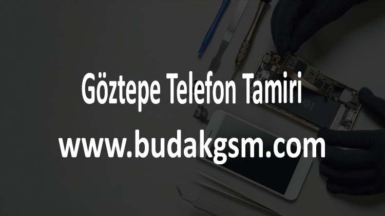 Göztepe Telefon Tamiri