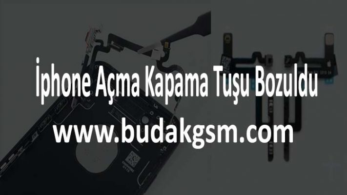 İphone Açma Kapama Tuşu Bozuldu