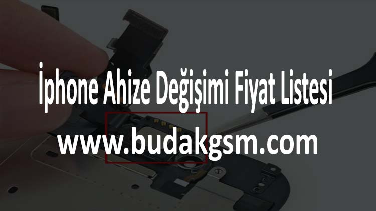 İphone Ahize Değişimi Fiyat Listesi
