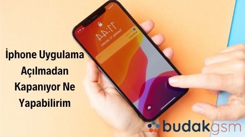 İphone Uygulama Açılmadan Kapanıyor Ne Yapabilirim