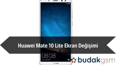 Huawei Mate 10 Lite Ekran Değişimi Huawei Mate 10 Lite Ekran Değişimi