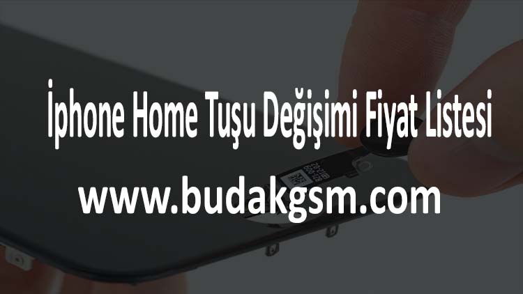 İphone Home Tuşu Değişimi Fiyat Listesi
