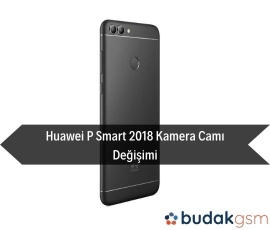 Huawei P Smart 2018 Kamera Camı Değişimi Huawei P Smart 2018 Kamera Camı Değişimi