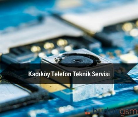 Kadıköy Telefon Teknik Servisi