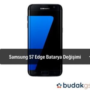 Samsung S7 Edge Batarya Değişimi
