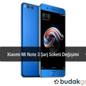Xiaomi Mi Note 3 Şarj Soketi Değişimi