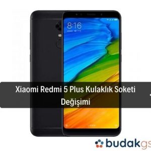 Xiaomi Redmi 5 Plus Kulaklık Soketi Değişimi