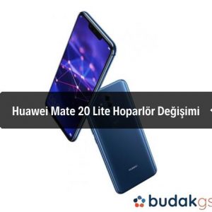 Huawei Mate 20 Lite Hoparlör Değişimi