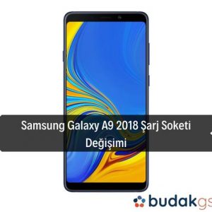 Samsung Galaxy A9 2018 Şarj Soketi Değişimi