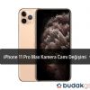 iPhone 11 Pro Max Kamera Camı Değişimi