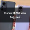 Xiaomi Mi 13 Ekran Değişimi