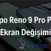 Oppo Reno 9 Pro Plus Ekran Değişimi